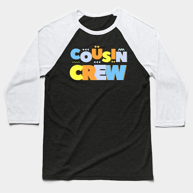 Cousin crew For toddlers Baseball T-Shirt by StarTshirts